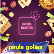 paula golias